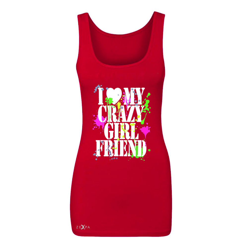 I Love My Crazy Girlfriend Valentines Day Women's Tank Top Couple Sleeveless - Zexpa Apparel - 3