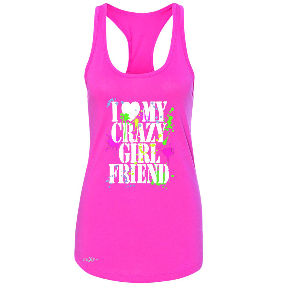 I Love My Crazy Girlfriend Valentines Day Women's Racerback Couple Sleeveless - Zexpa Apparel - 2