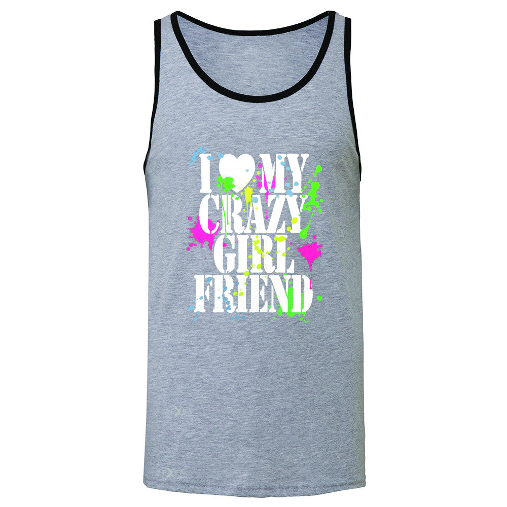 I Love My Crazy Girlfriend Valentines Day Men's Jersey Tank Couple Sleeveless - Zexpa Apparel - 2