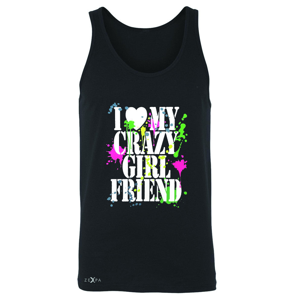 I Love My Crazy Girlfriend Valentines Day Men's Jersey Tank Couple Sleeveless - Zexpa Apparel - 1