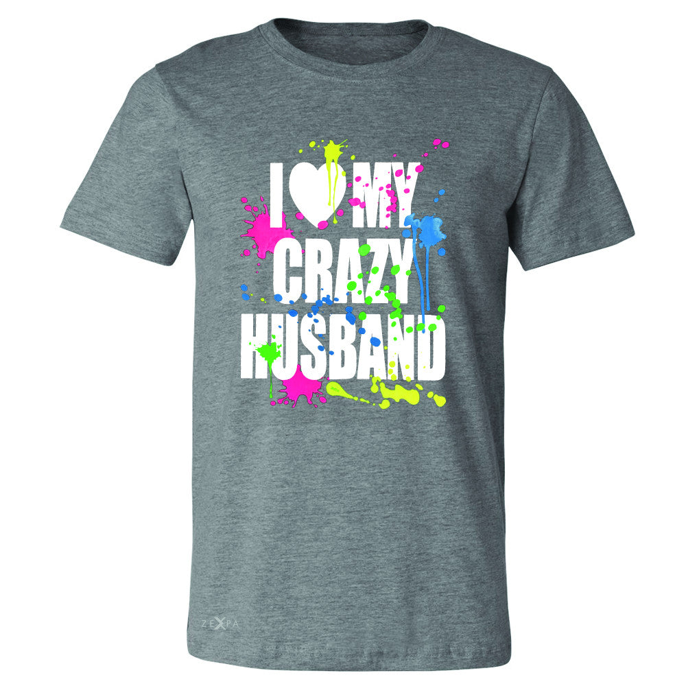 I Love My Crazy Husband Valentines Day Men's T-shirt Couple Tee - Zexpa Apparel - 3