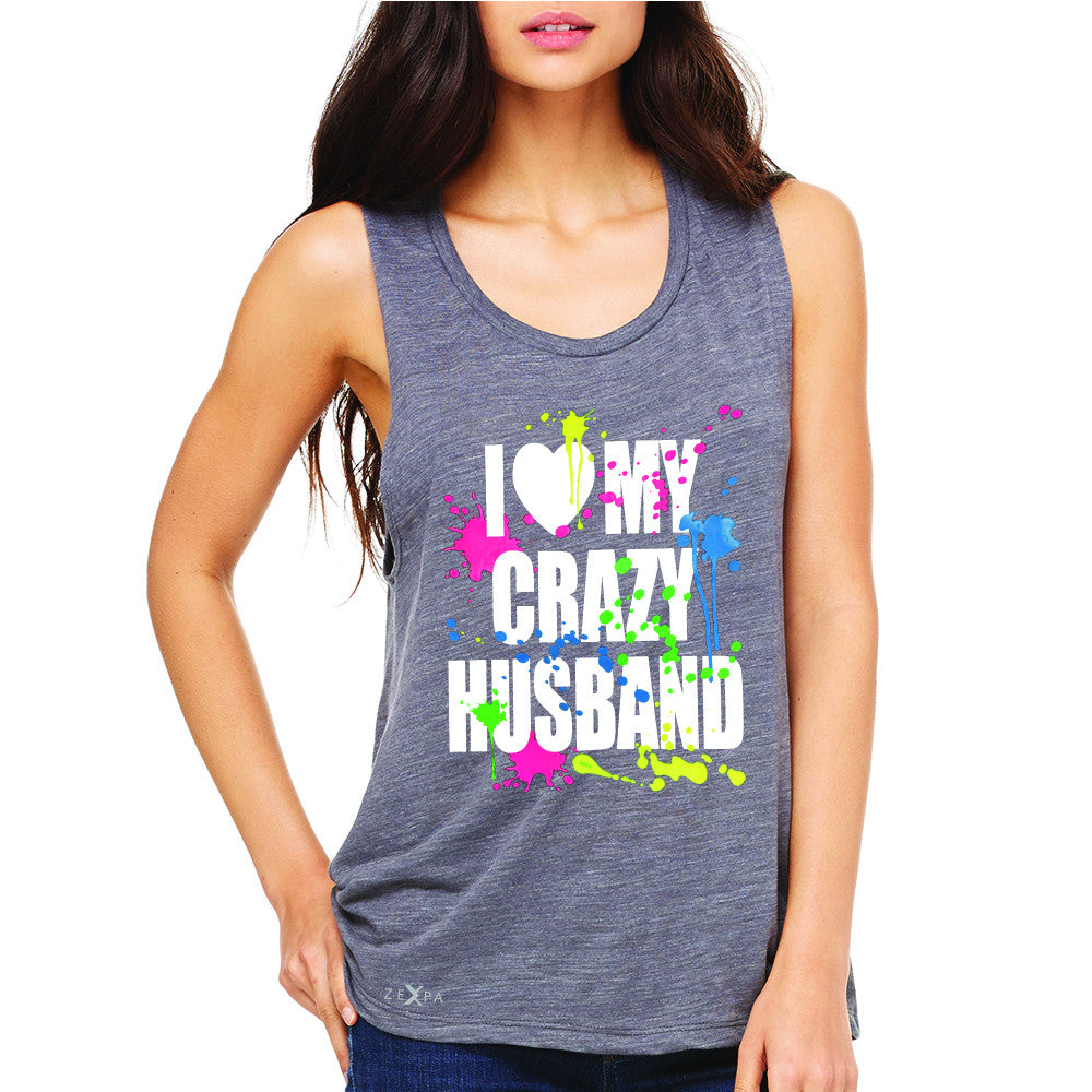 I Love My Crazy Husband Valentines Day Women's Muscle Tee Couple Sleeveless - Zexpa Apparel - 2