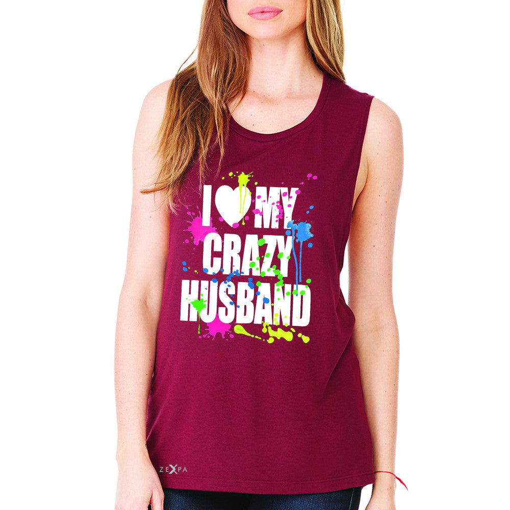 I Love My Crazy Husband Valentines Day Women's Muscle Tee Couple Sleeveless - Zexpa Apparel - 4