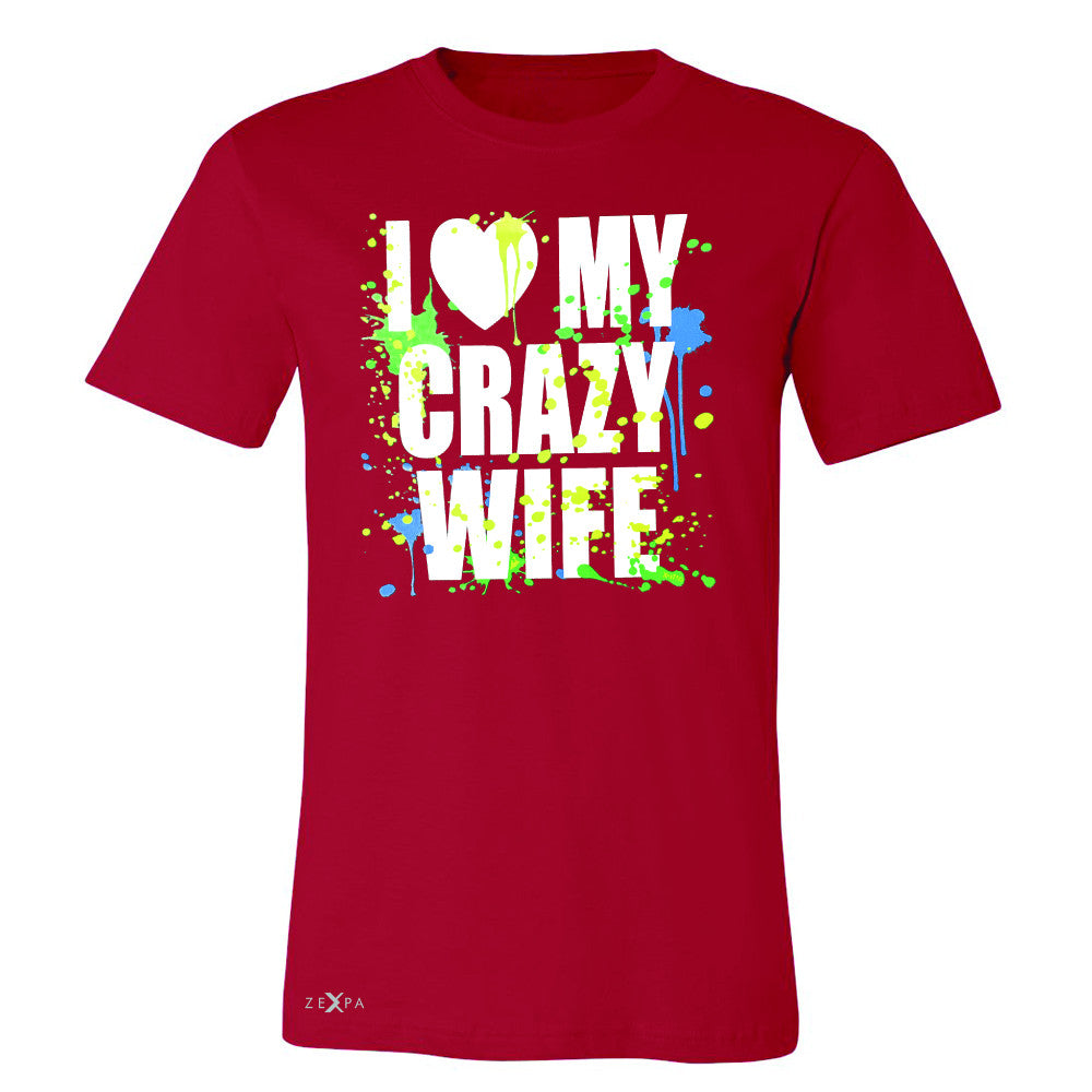 I Love My Crazy Wife Valentines Day 14th Men's T-shirt Couple Tee - Zexpa Apparel - 5
