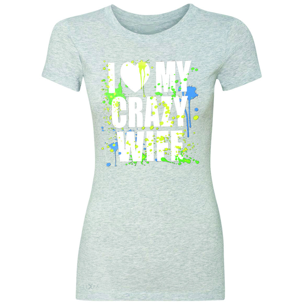 I Love My Crazy Wife Valentines Day 14th Women's T-shirt Couple Tee - Zexpa Apparel - 2