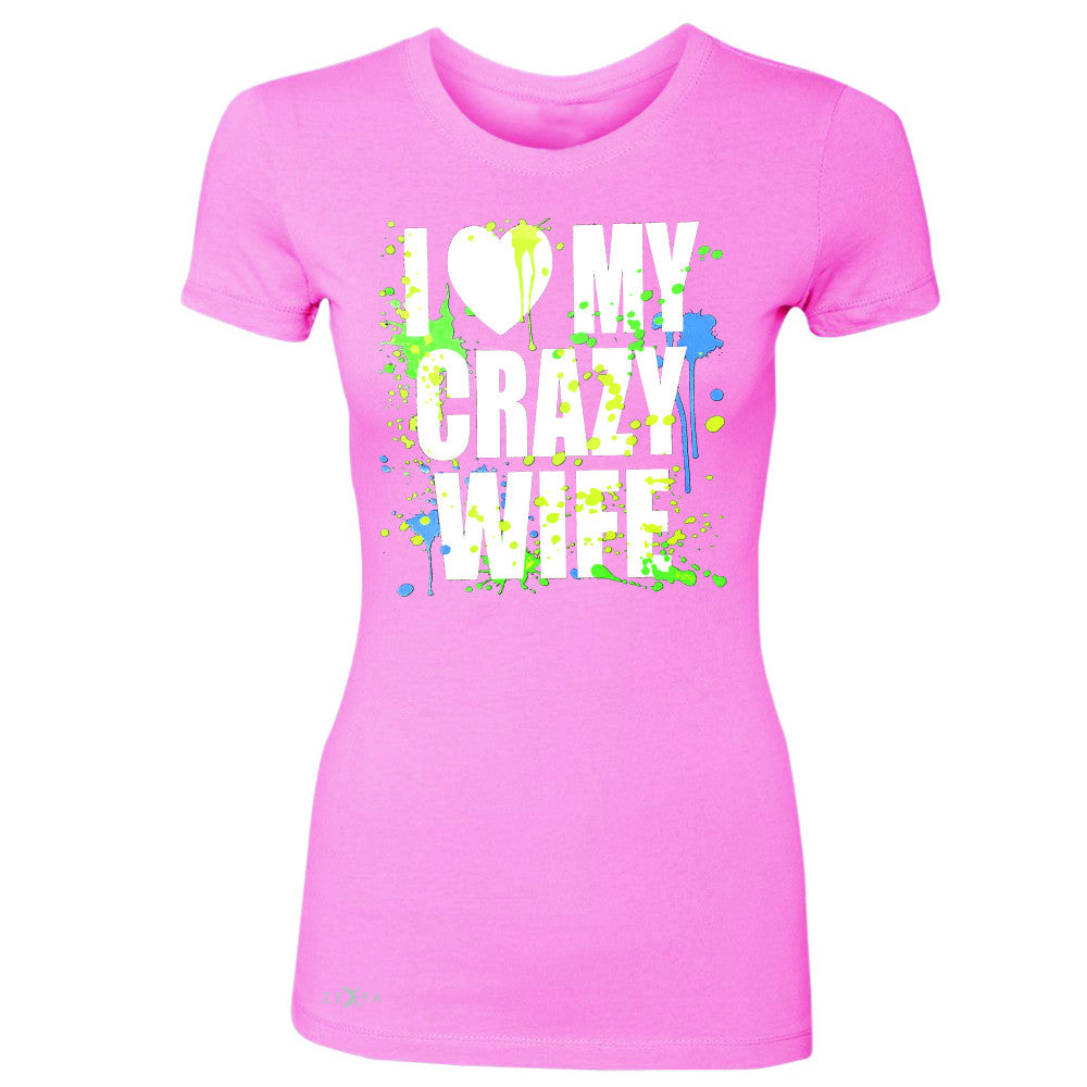 I Love My Crazy Wife Valentines Day 14th Women's T-shirt Couple Tee - Zexpa Apparel - 3