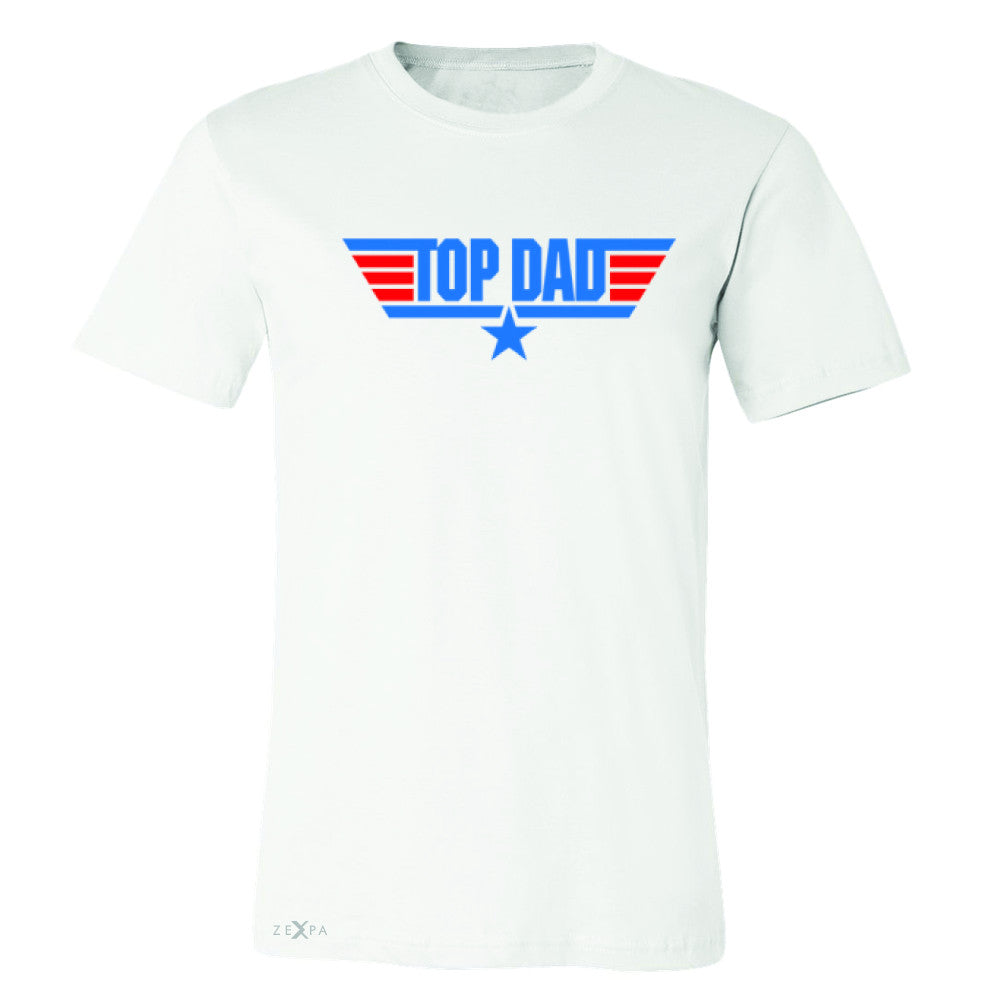 Top Dad - Only for Best Fathers Men's T-shirt Father's Day Tee - Zexpa Apparel - 6