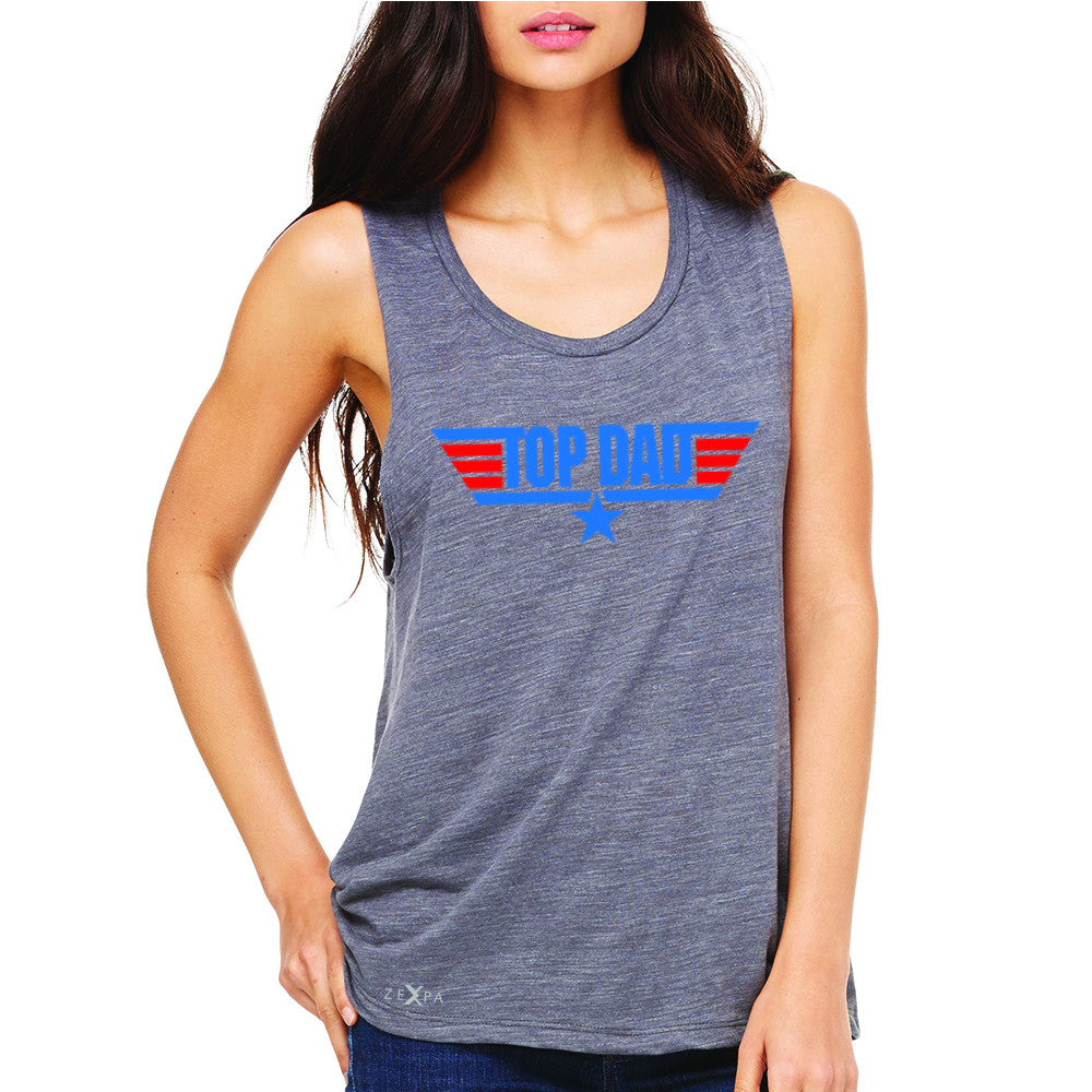 Top Dad - Only for Best Fathers Women's Muscle Tee Father's Day Sleeveless - Zexpa Apparel - 2