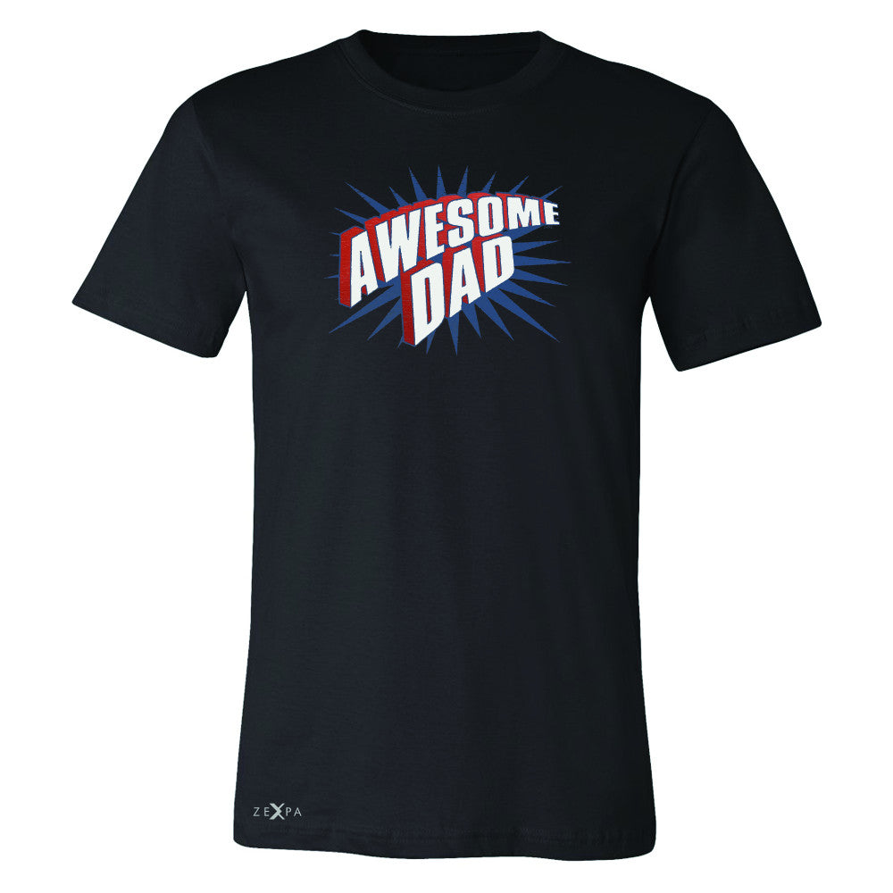 Awesome Dad - For Best Fathers Only Men's T-shirt Father's Day Tee - Zexpa Apparel Halloween Christmas Shirts