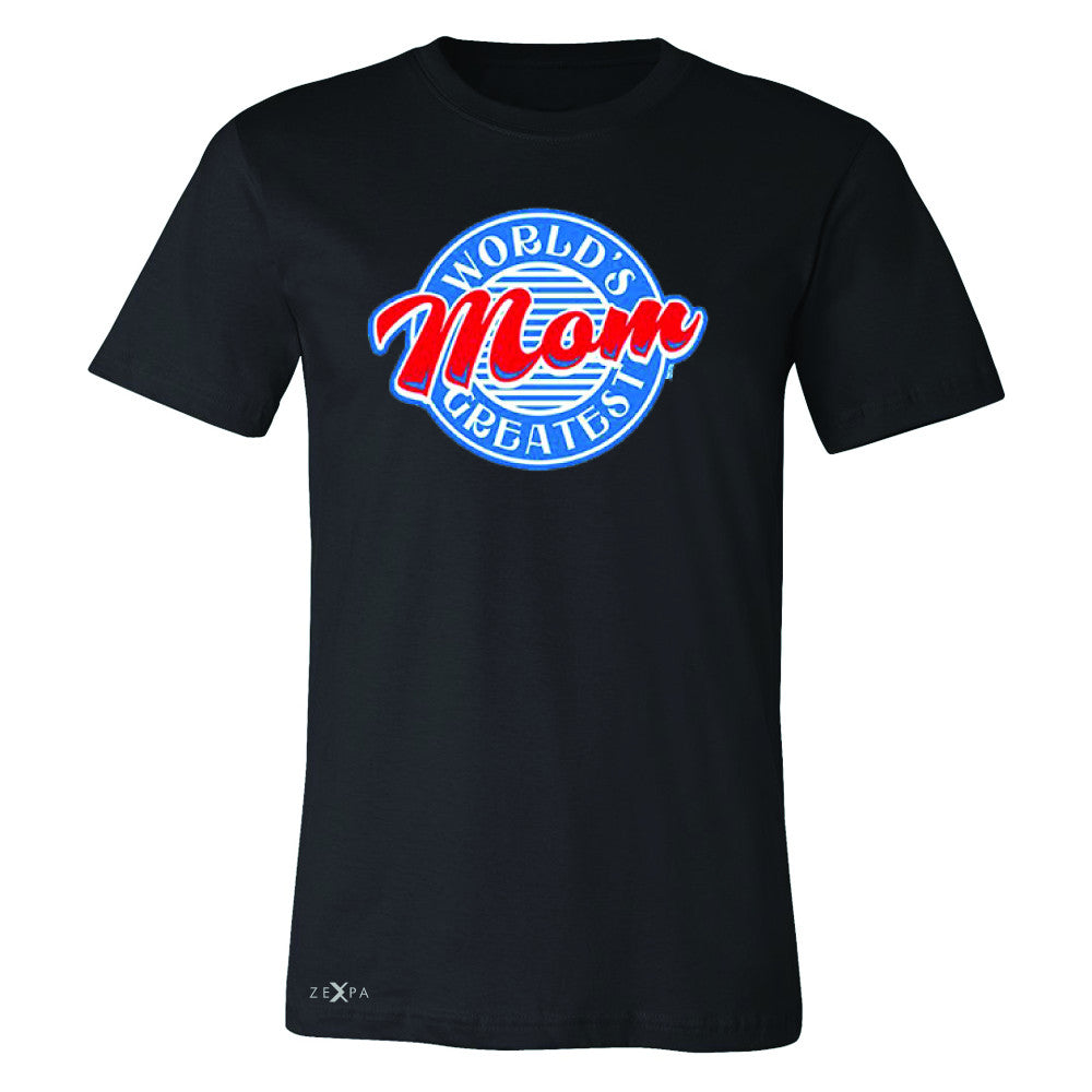 World's Greatest Mom - For Your Mom Men's T-shirt Mother's Day Tee - Zexpa Apparel - 1