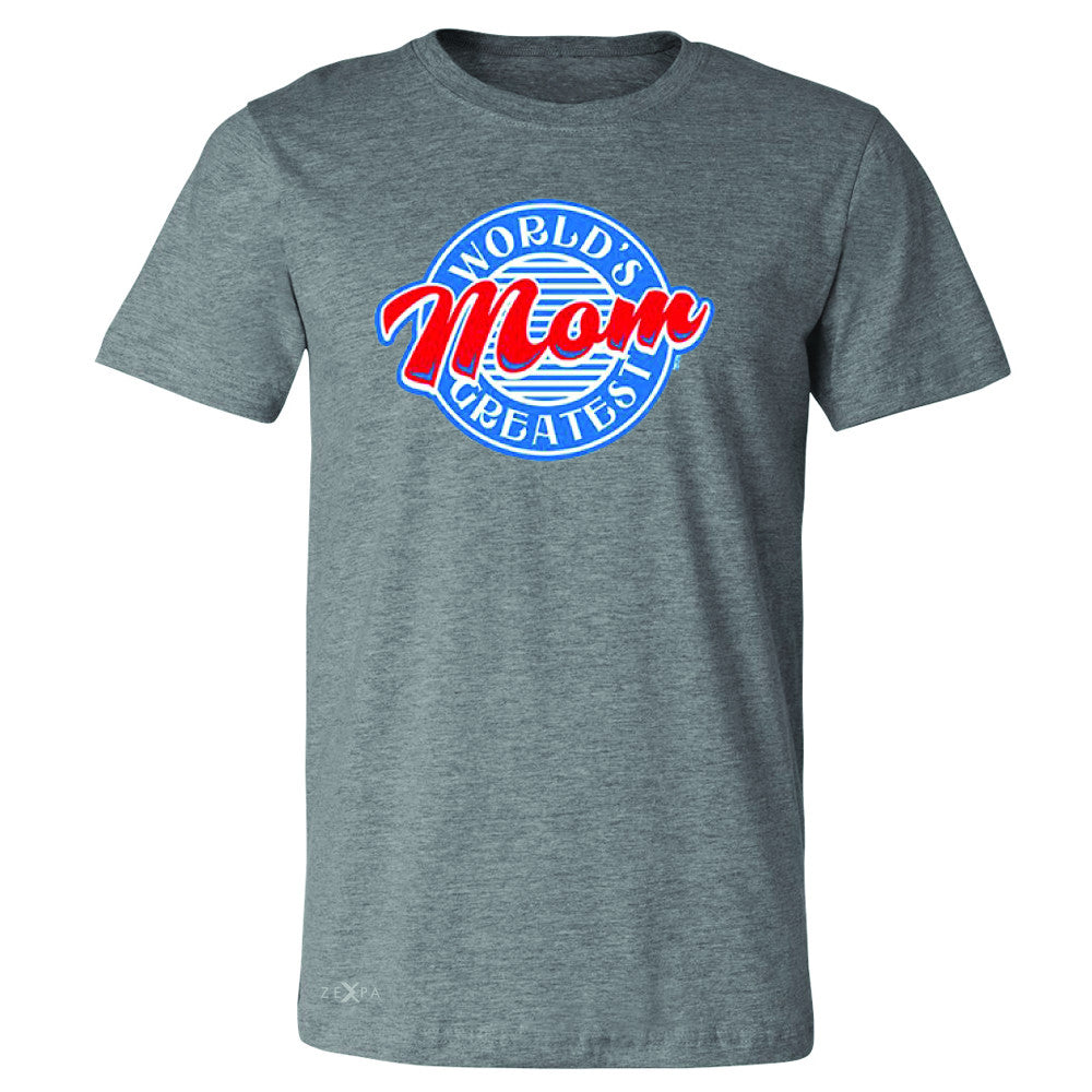 World's Greatest Mom - For Your Mom Men's T-shirt Mother's Day Tee - Zexpa Apparel - 3