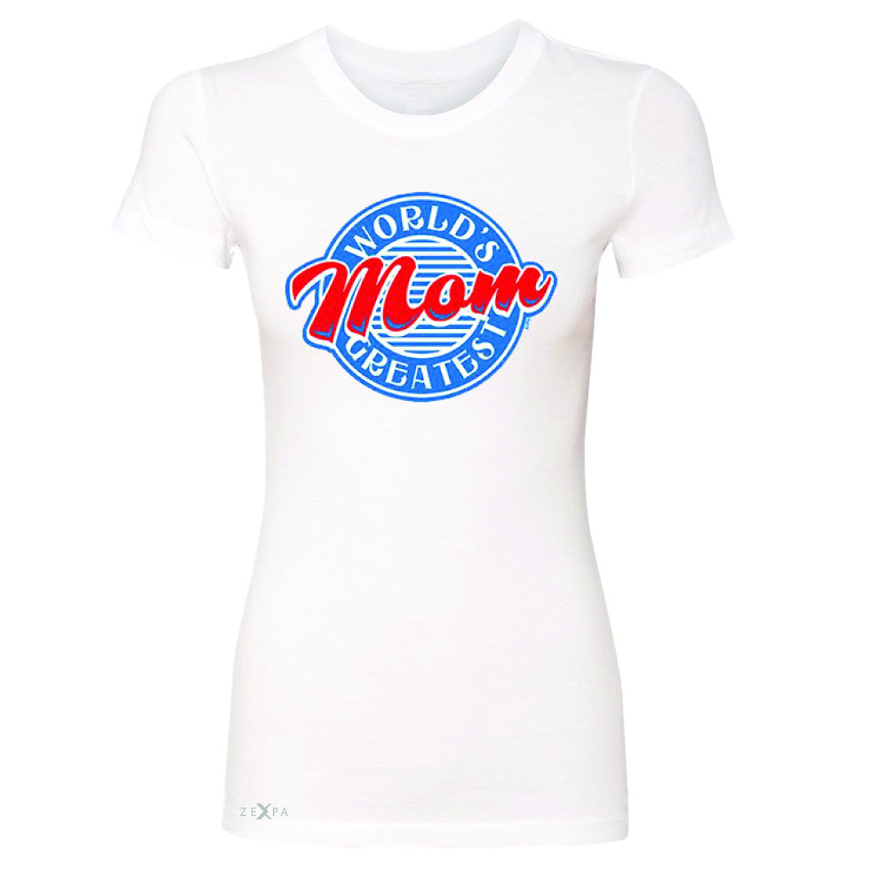 World's Greatest Mom - For Your Mom Women's T-shirt Mother's Day Tee - Zexpa Apparel - 5