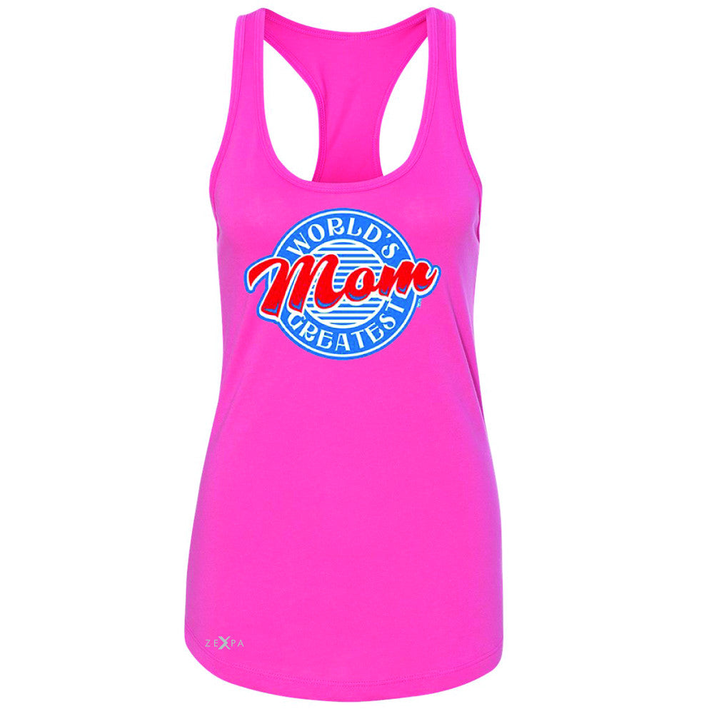 World's Greatest Mom - For Your Mom Women's Racerback Mother's Day Sleeveless - Zexpa Apparel - 2