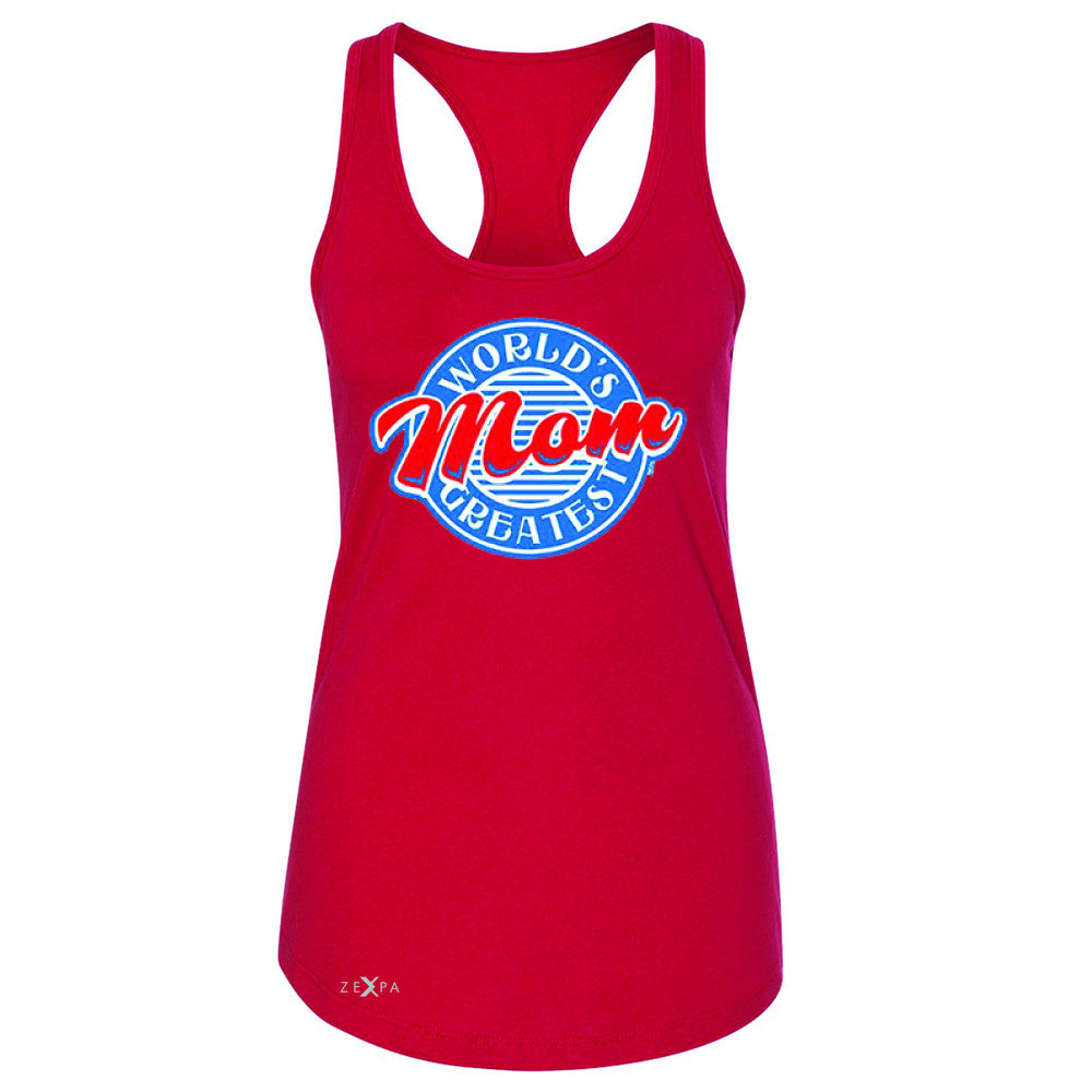 World's Greatest Mom - For Your Mom Women's Racerback Mother's Day Sleeveless - Zexpa Apparel - 3