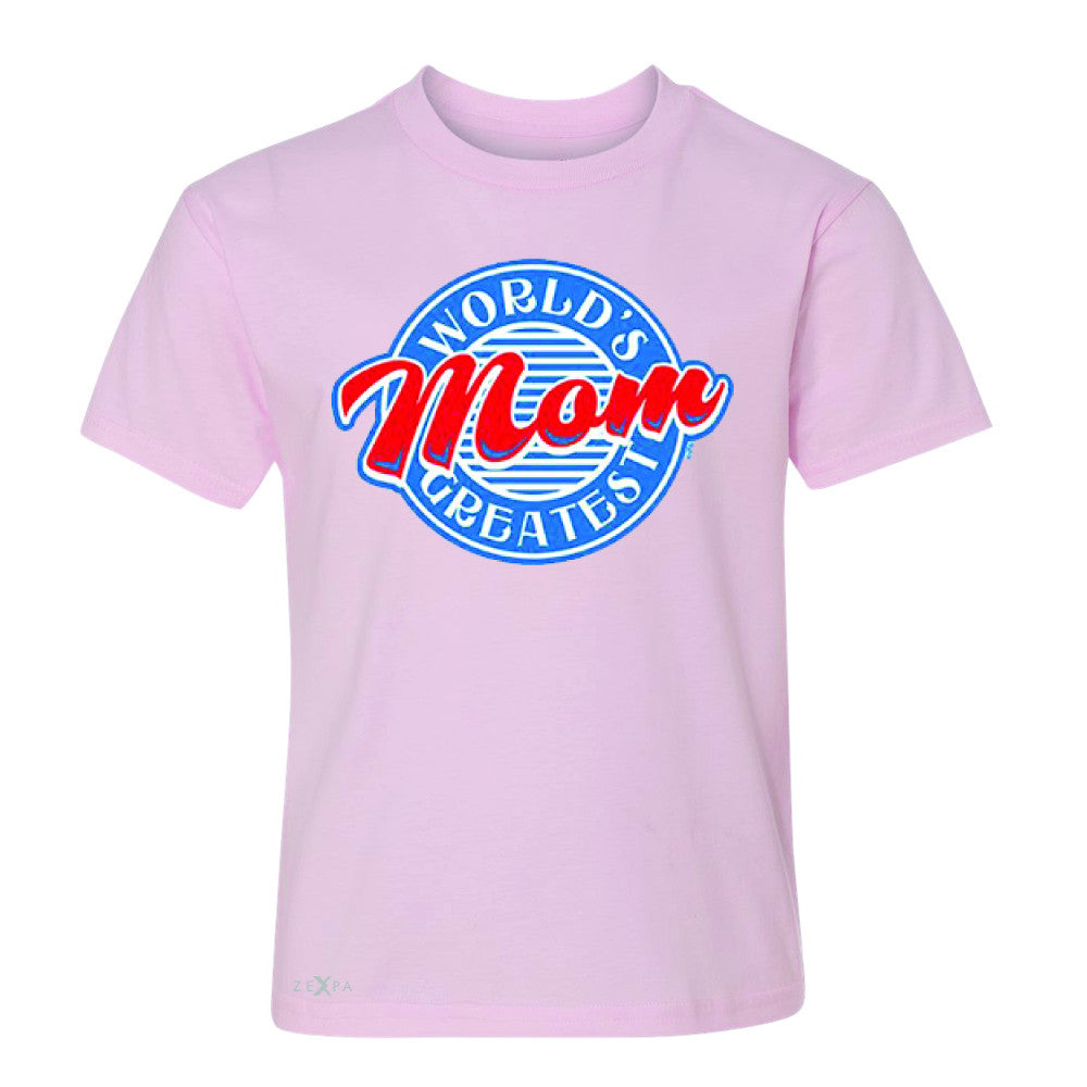 World's Greatest Mom - For Your Mom Youth T-shirt Mother's Day Tee - Zexpa Apparel - 3