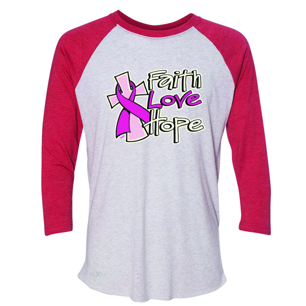 Faith Love Hope Breast Cancer October 3/4 Sleevee Raglan Tee Awareness Tee - Zexpa Apparel