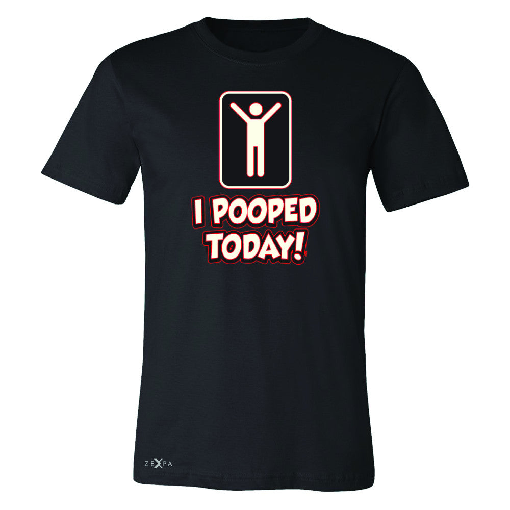 I Pooped Today Social Media Humor Men's T-shirt Funny Gift Tee - Zexpa Apparel - 1