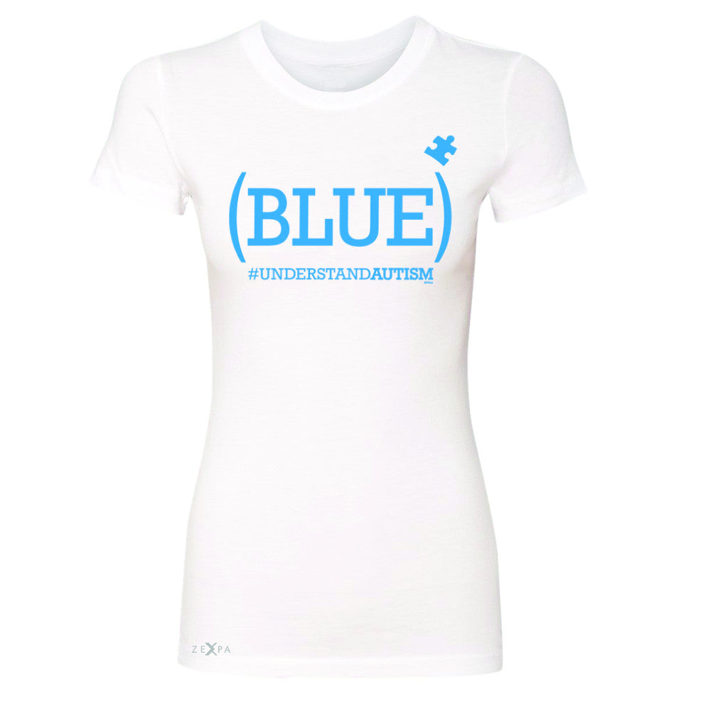 Zexpa Apparel™ Blue Understand Autism #understandautism Women's T-shirt Aware Tee - Zexpa Apparel Halloween Christmas Shirts