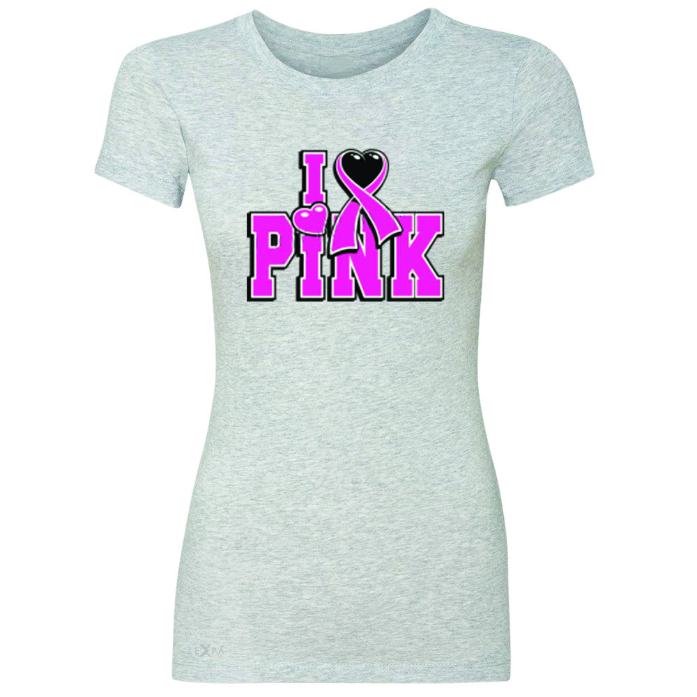 I Love Pink - Pink Heart Ribbon Women's T-shirt Breast Cancer Tee - Zexpa Apparel - 2