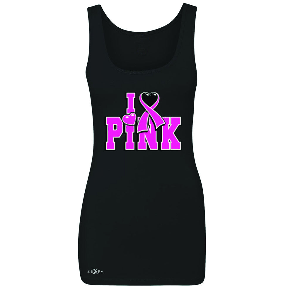 I Love Pink - Pink Heart Ribbon Women's Tank Top Breast Cancer Sleeveless - Zexpa Apparel - 1
