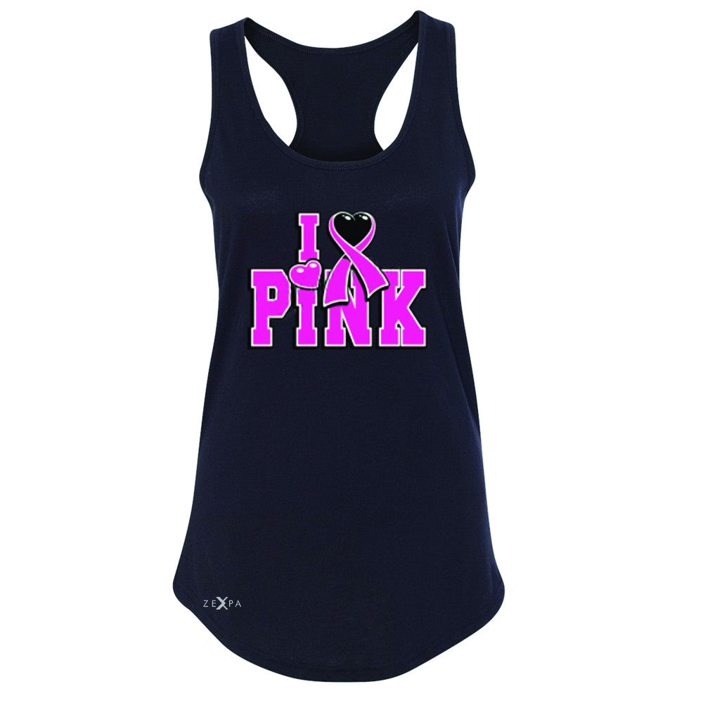 I Love Pink - Pink Heart Ribbon Women's Racerback Breast Cancer Sleeveless - Zexpa Apparel - 1