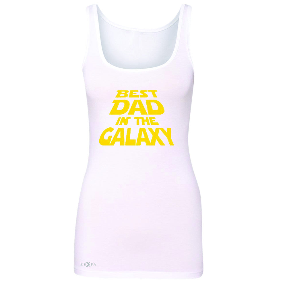 Best Dad In The Galaxy Women's Tank Top Father's Day Sleeveless - Zexpa Apparel Halloween Christmas Shirts