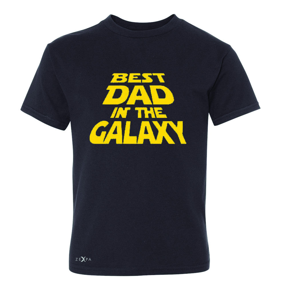 Best Dad In The Galaxy Youth T-shirt Father's Day Tee - Zexpa Apparel Halloween Christmas Shirts