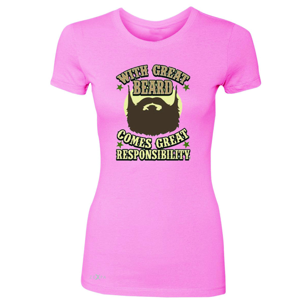 With Great Beard Comes Great Responsibility Women's T-shirt Fun Tee - Zexpa Apparel - 3