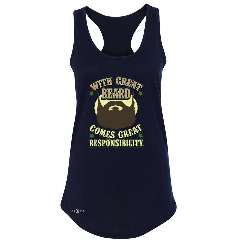 With Great Beard Comes Great Responsibility Women's Racerback Fun Sleeveless - Zexpa Apparel - 1
