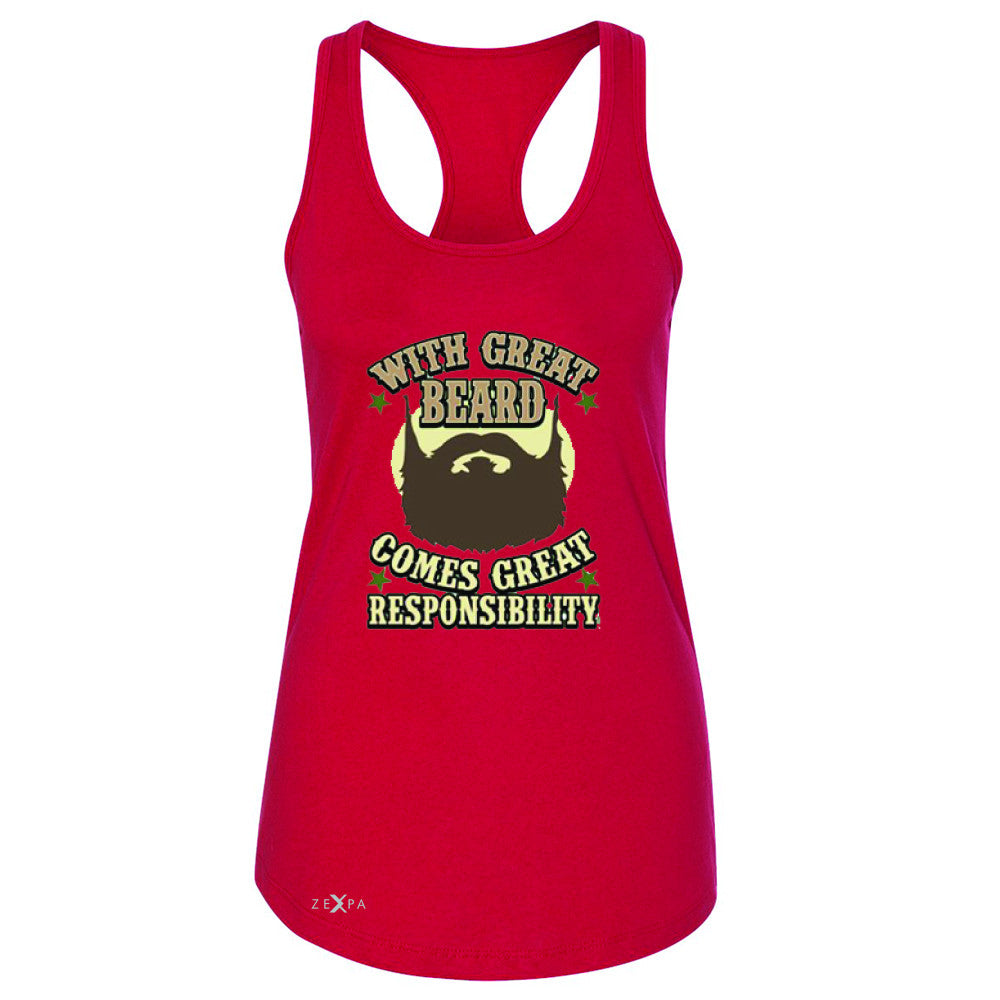 With Great Beard Comes Great Responsibility Women's Racerback Fun Sleeveless - Zexpa Apparel - 3