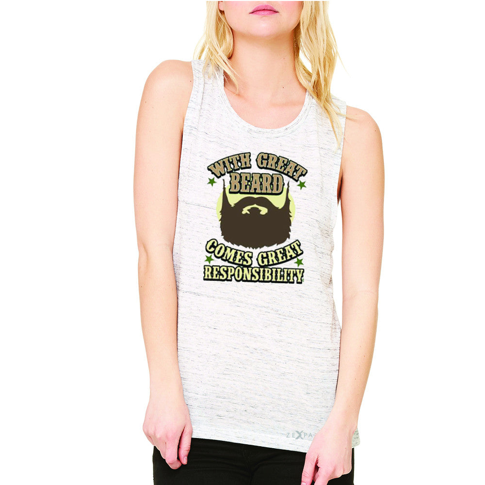 With Great Beard Comes Great Responsibility Women's Muscle Tee Fun Sleeveless - Zexpa Apparel - 5