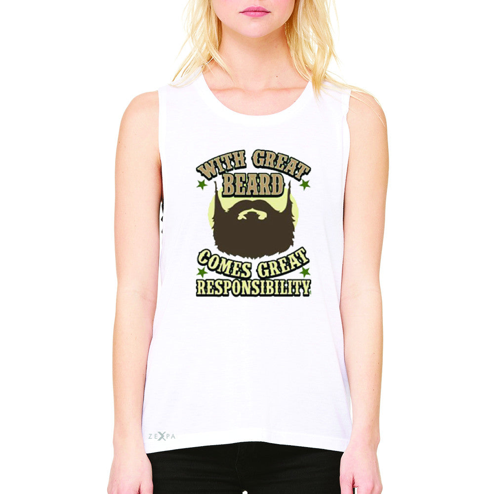 With Great Beard Comes Great Responsibility Women's Muscle Tee Fun Sleeveless - Zexpa Apparel - 6