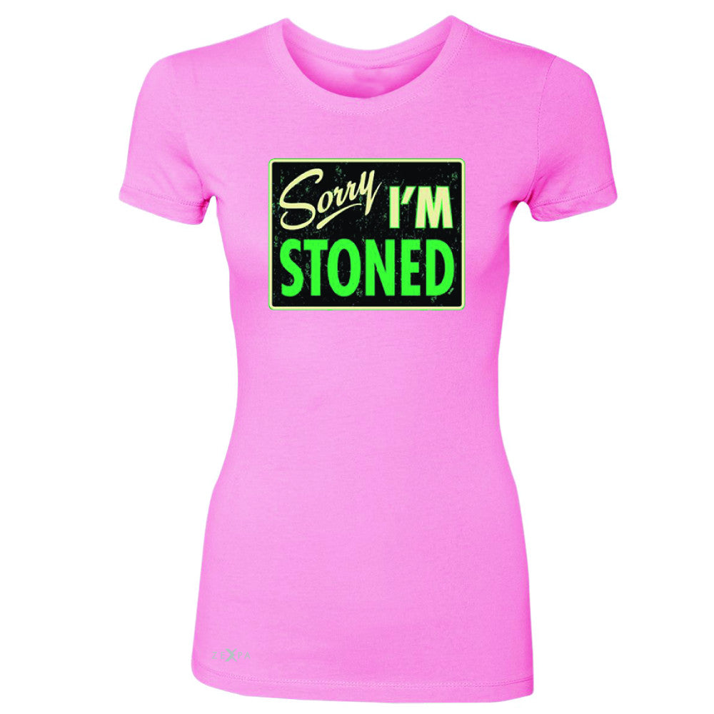 I'm Stoned Weed Smoker Women's T-shirt Fun Tee - Zexpa Apparel - 3