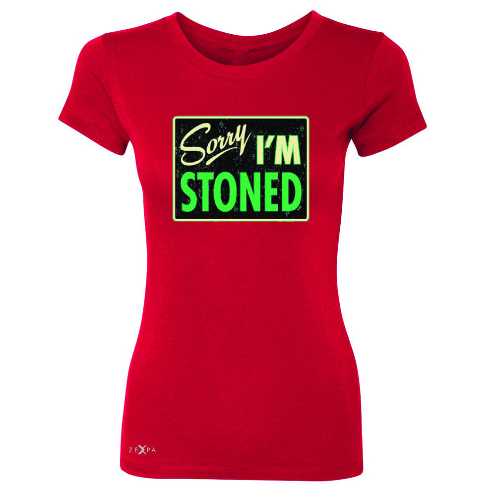 I'm Stoned Weed Smoker Women's T-shirt Fun Tee - Zexpa Apparel - 4