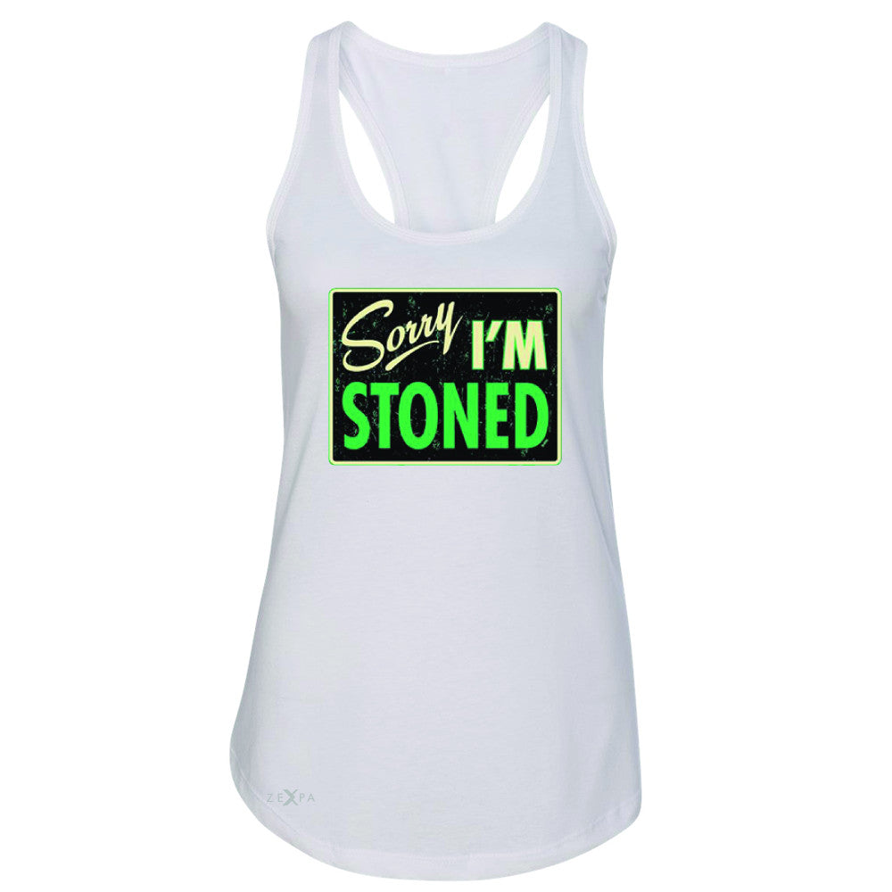 I'm Stoned Weed Smoker Women's Racerback Fun Sleeveless - Zexpa Apparel - 4