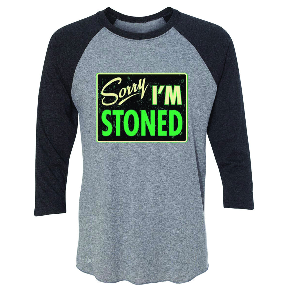 I'm Stoned Weed Smoker 3/4 Sleevee Raglan Tee Fun Tee - Zexpa Apparel - 1