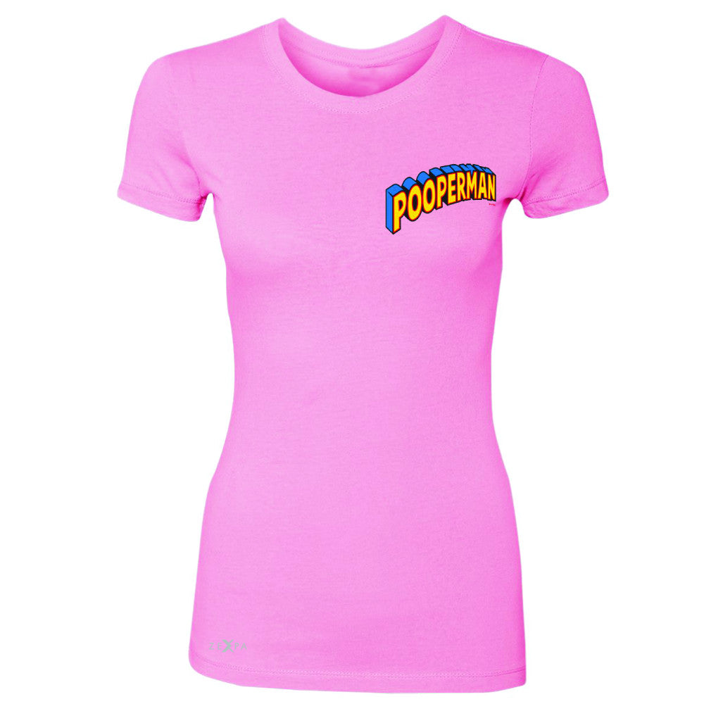 Pooperman - Proud to Be Women's T-shirt Funny Gift Friend Tee - Zexpa Apparel - 3