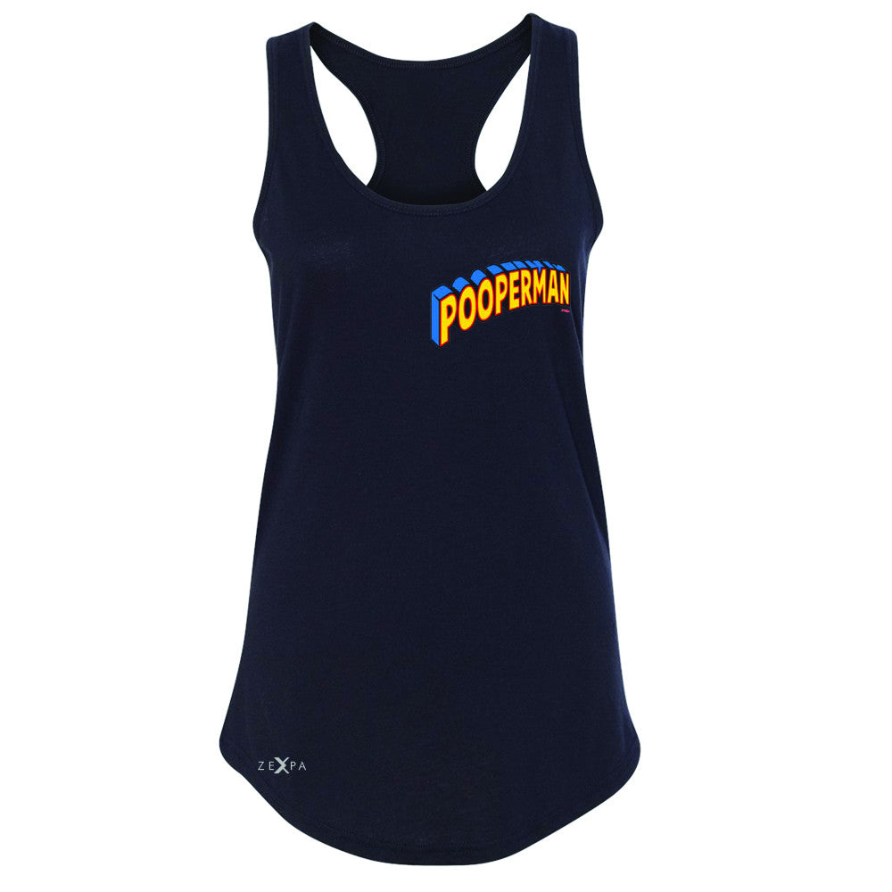 Pooperman - Proud to Be Women's Racerback Funny Gift Friend Sleeveless - Zexpa Apparel - 1