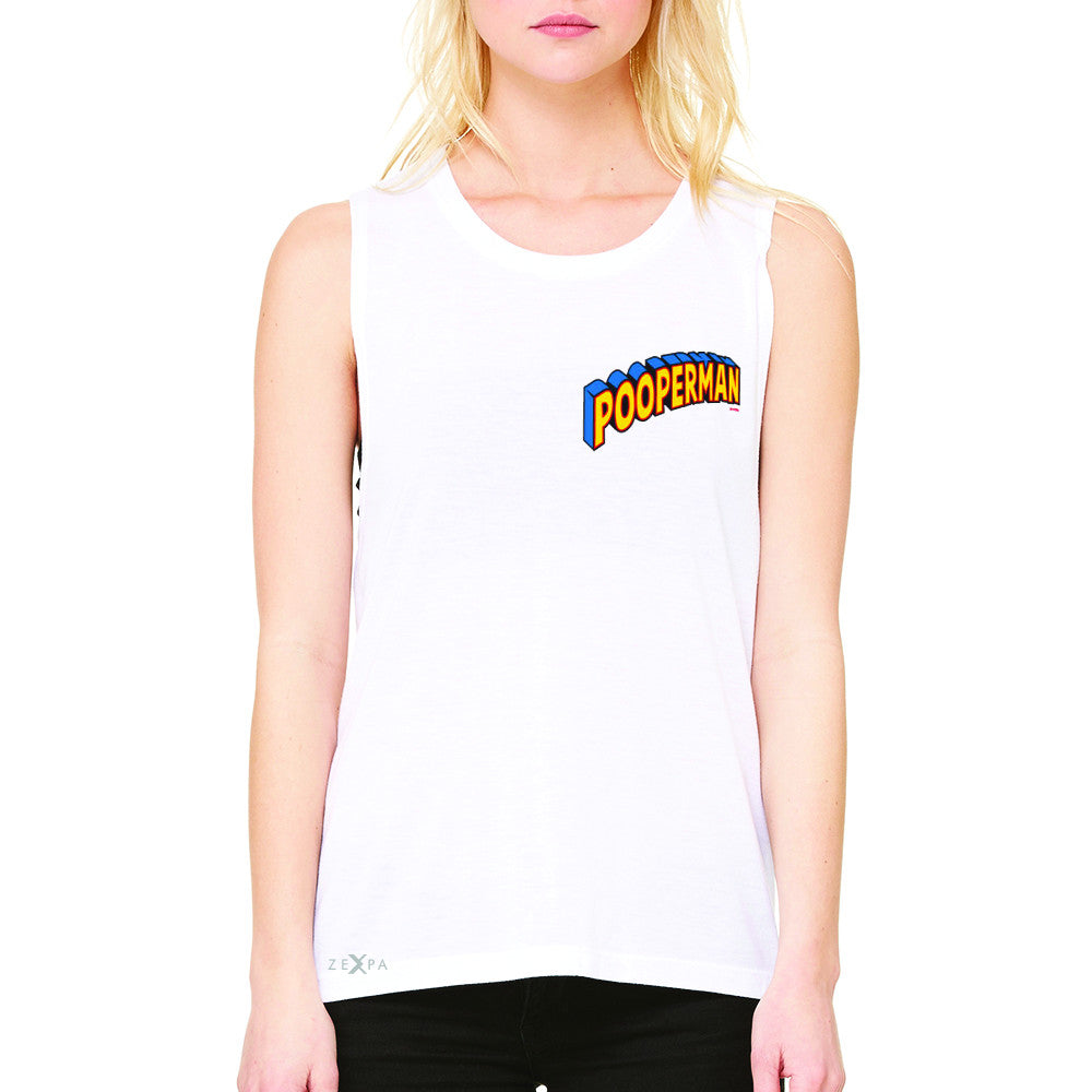 Pooperman - Proud to Be Women's Muscle Tee Funny Gift Friend Sleeveless - Zexpa Apparel - 6
