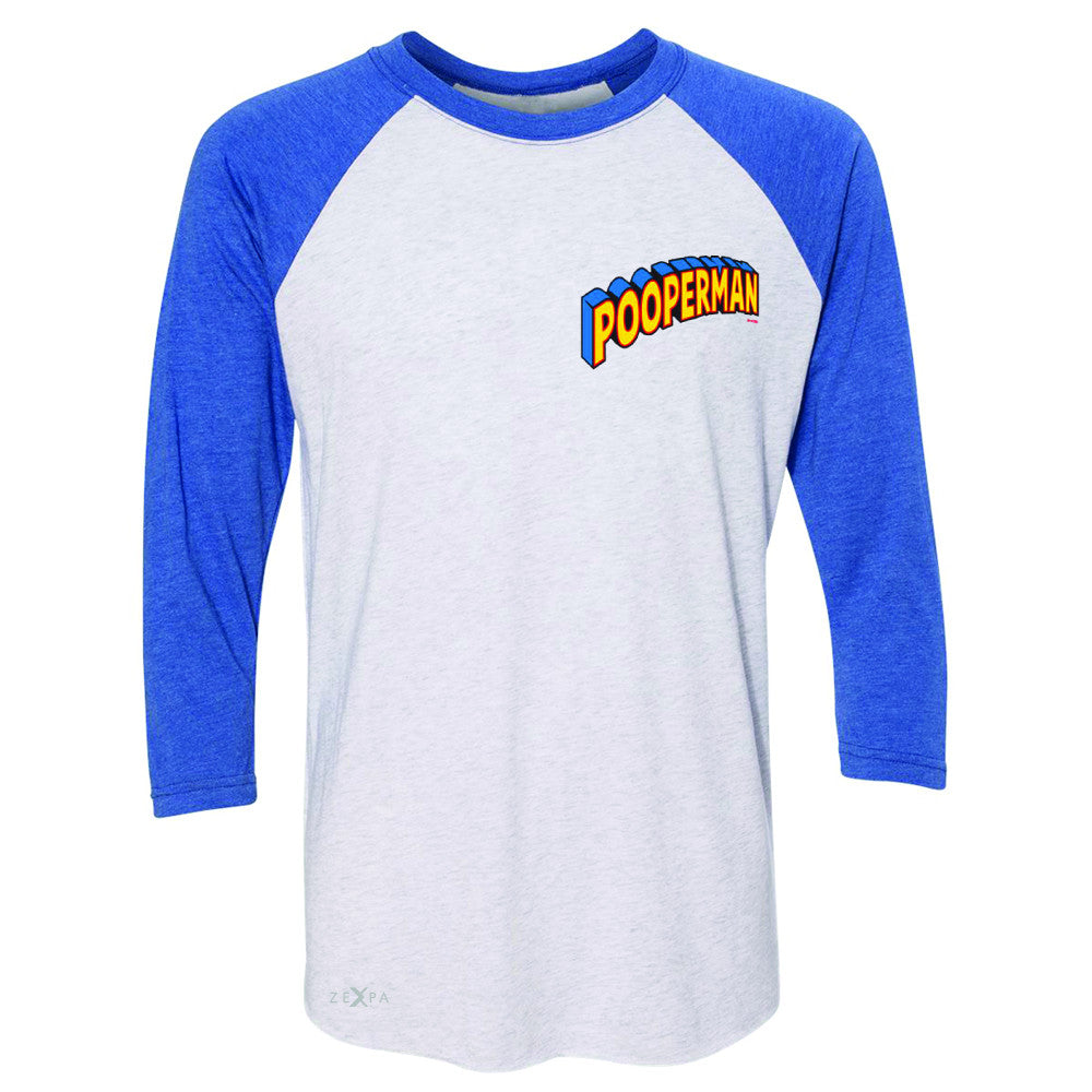 Pooperman - Proud to Be 3/4 Sleevee Raglan Tee Funny Gift Friend Tee - Zexpa Apparel - 3