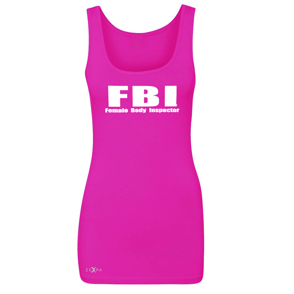 FBI - Female Body Inspector Women's Tank Top Funny Gift Friend Sleeveless - Zexpa Apparel - 2