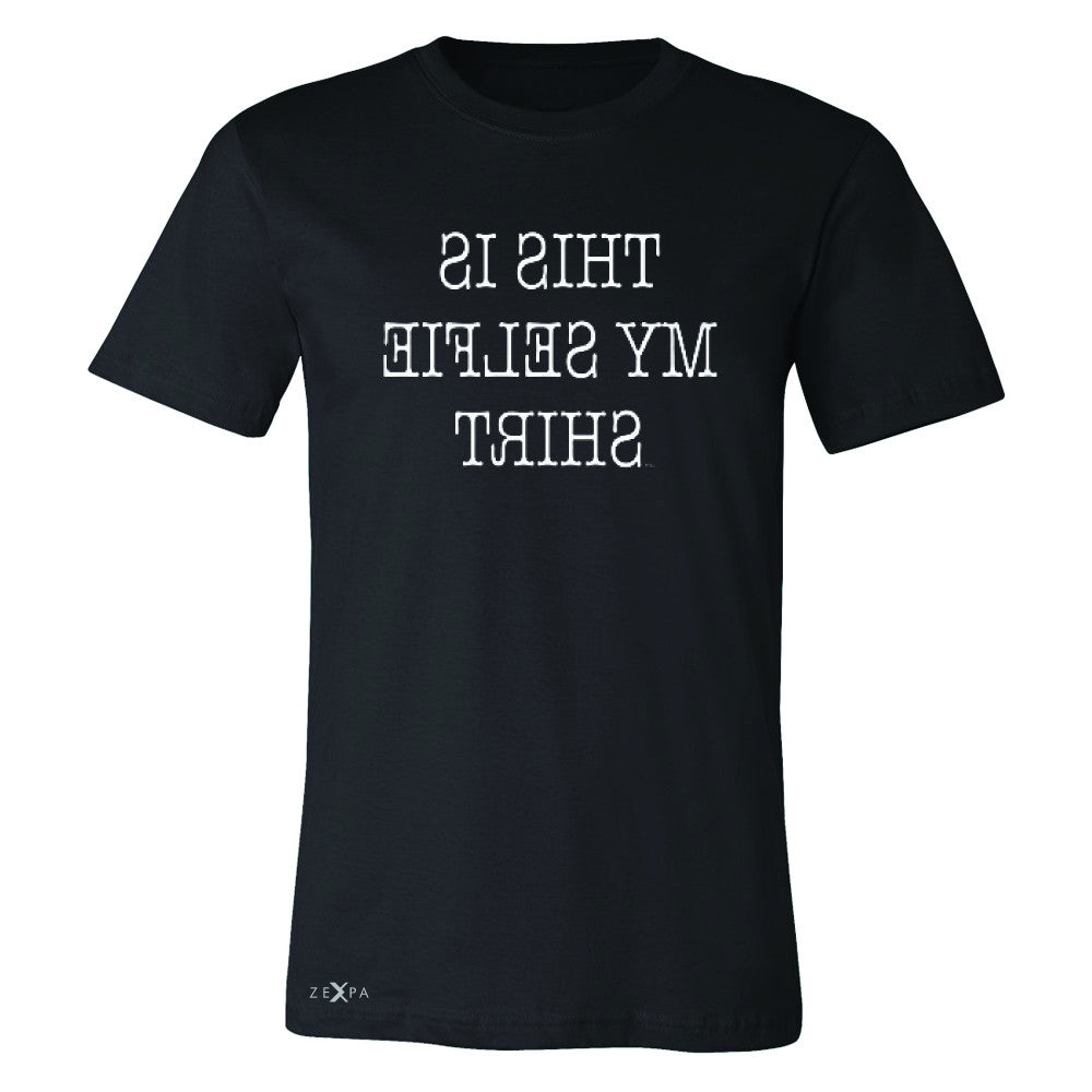 This is My Selfie Shirt - Mirrow Writing Men's T-shirt Funny Tee - Zexpa Apparel - 1