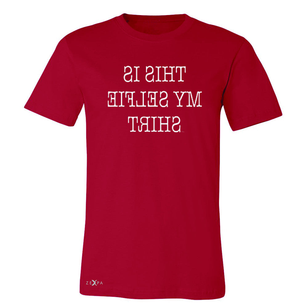 This is My Selfie Shirt - Mirrow Writing Men's T-shirt Funny Tee - Zexpa Apparel - 5